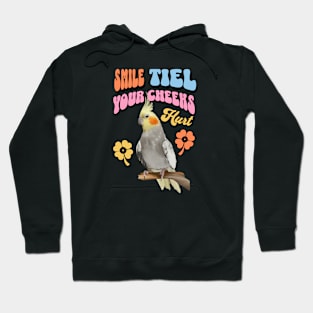 Cute Cockatiel - Smile Tiel Your Cheeks Hurt Hoodie